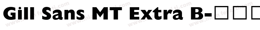 Gill Sans MT Extra B字体转换